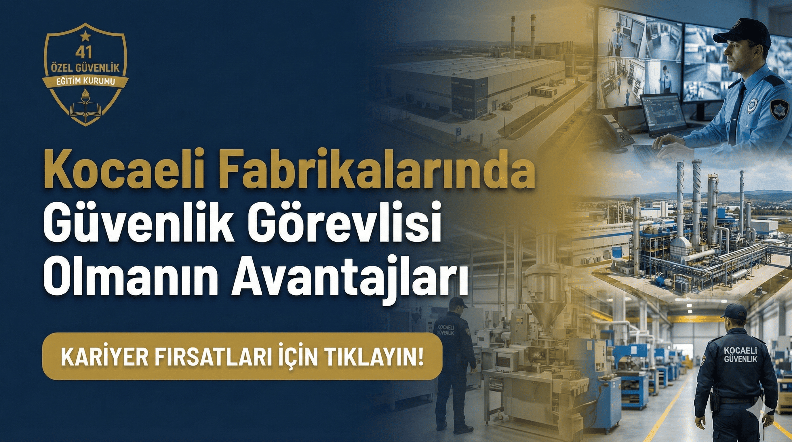 Kocaeli Fabrikalarında Güvenlik Görevlisi Olmanın Avantajları
